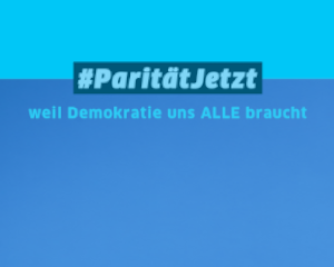 Initiative #ParitätJetzt